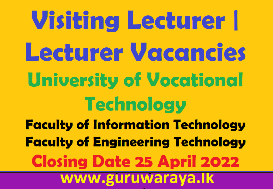 Lecturer Vacancies : University of Vocational Technology