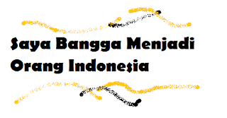 Bangga Jadi orang Indonesia