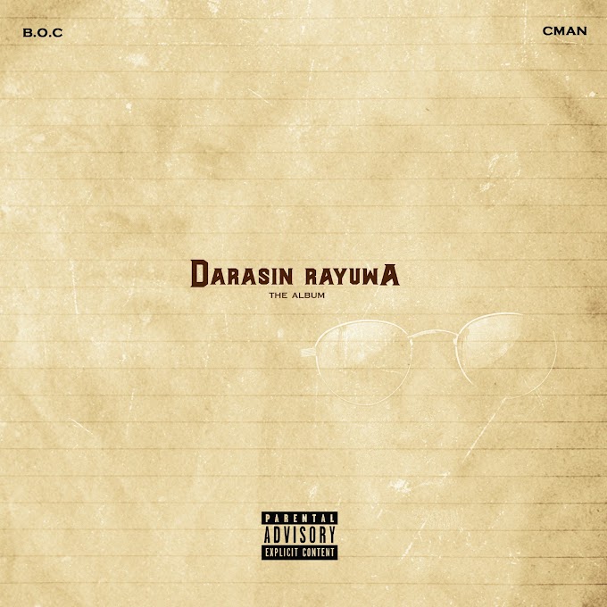 Boc Madaki & C-Man – "Darasin Rayuwa" (Full Album) 