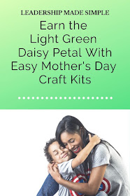 Earn the Light Green Daisy Petal With Easy Mother's Day Craft Kits