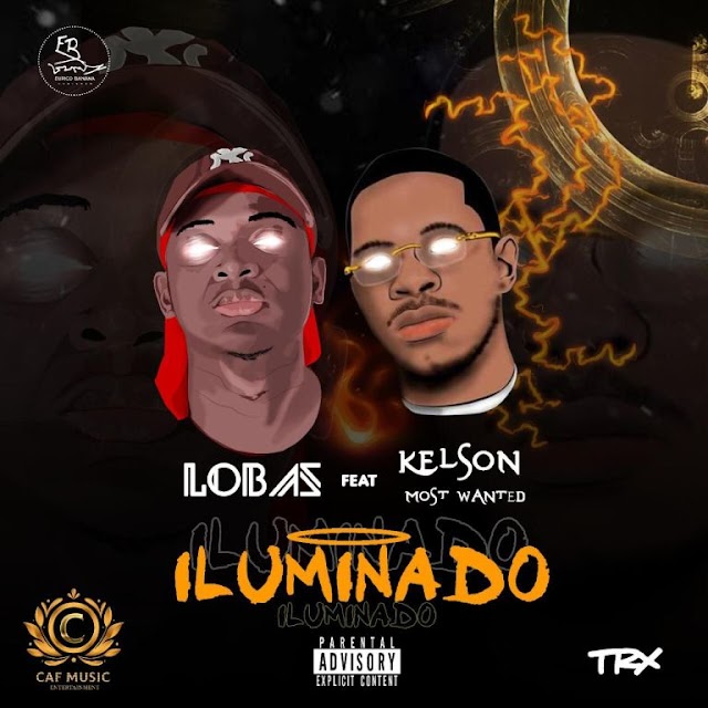 Lobas YKZS feat Kelson Most Wanted - Iluminado