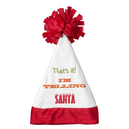 That's It I'm Telling.. | Funny Santa Hat for Kids