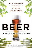 Beer Is Proof God Loves Us: Reaching for the Soul of Beer and Brewing (isbn 9780137065073)