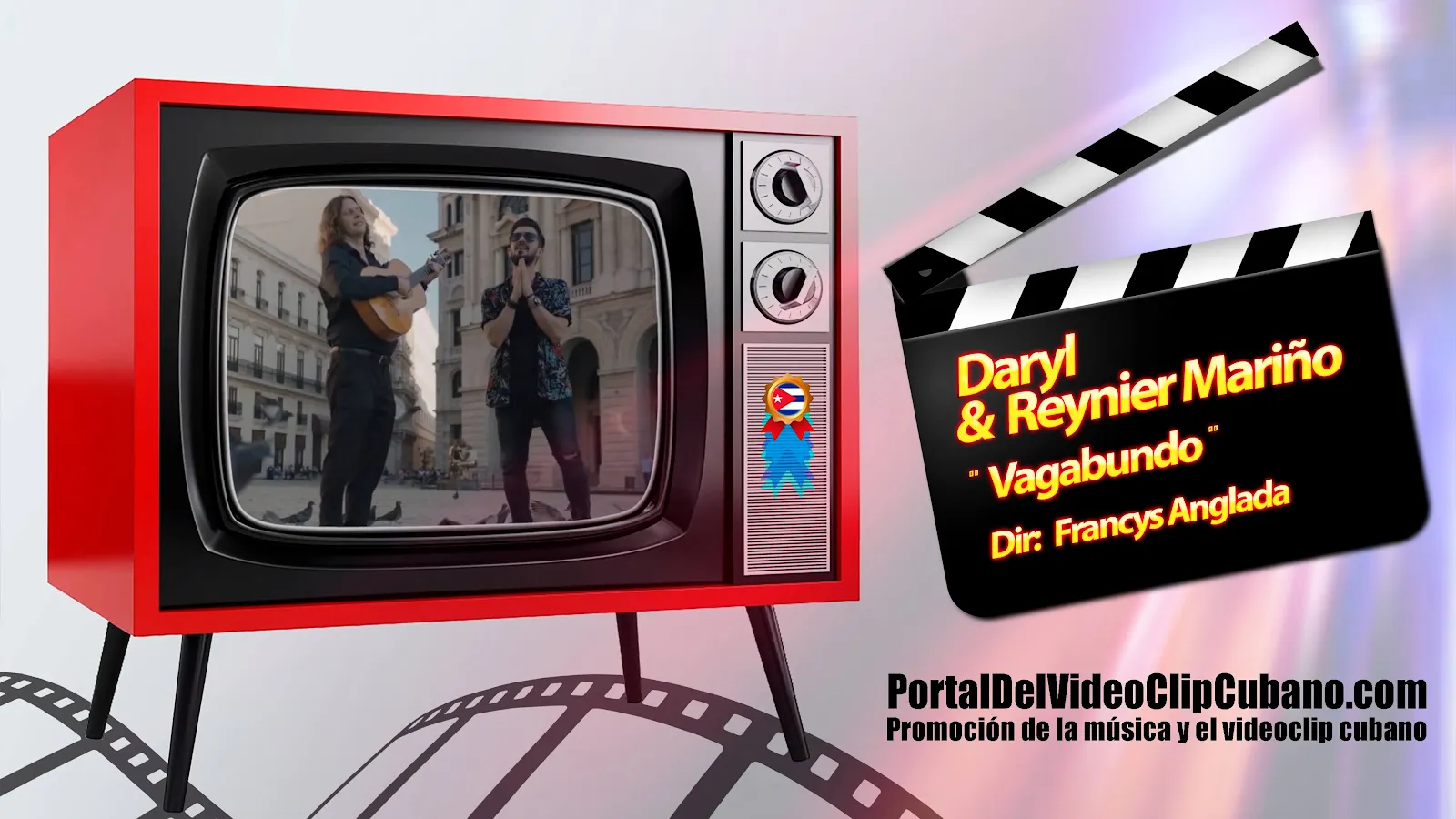 Daryl & Reynier Mariño - ¨Vagabundo¨ - Director: Francys Anglada. Portal Del Vídeo Clip Cubano. Música cubana. CUBA.