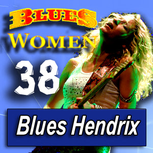 SELECCIÓN 

(Blues Women) 38 · by Blues Hendrix