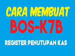 Format Register Penutupan Kas Format BOS-K7B