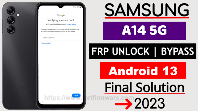 Samsung A14 5g Frp Bypass Android 13 Without Pc