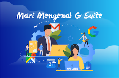 Mari Mengenal G Suite Beserta Manfaatnya untuk Bisnis - RumahWeb