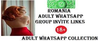 Romania Adult whatsapp group invite links | Adult whatsapp collection