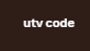 utv code utv code