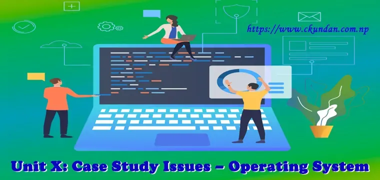 Case Study Issues – Operating System