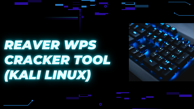 reaver WPS Cracker tool