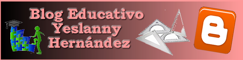 Blog Educativo de Yeslanny Hernández 