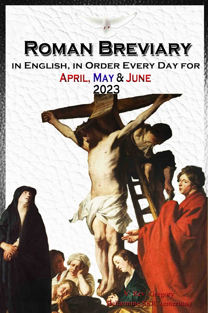 The Roman Breviary in English, in Order, Every Day for April, May, June 2023