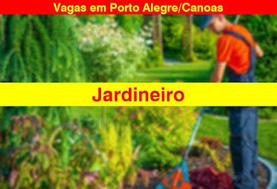 EMpresa seleciona Jardineiro em Porto Alegre ou Canoas