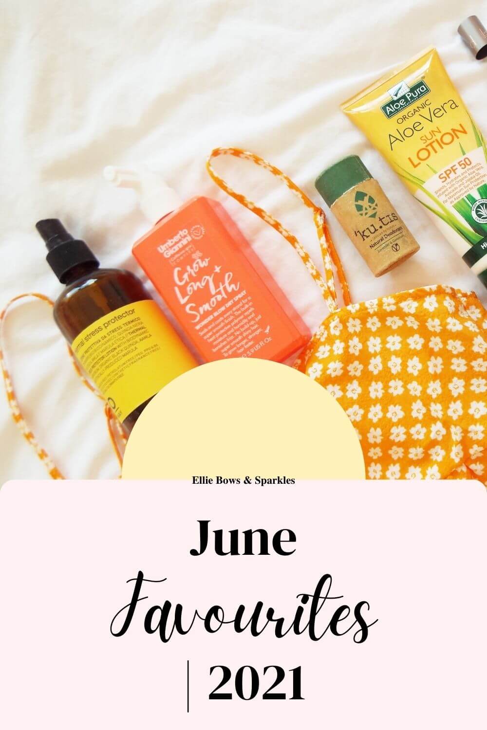 Pinterest pin with flatlay of orange floral dress and surrounding brightly coloured beauty products on white bedding displays in top half of pink, with pink title card with pastel yellow semi-circle accent below, title reading June Favourites | 2021.