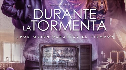 Durante la tormenta 2018 online descargar gratis