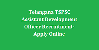 Telangana TSPSC Assistant Development Officer Recruitment 2022 38 Govt Jobs Notification- Online Form