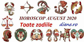 Horoscop august 2020: Toate zodiile