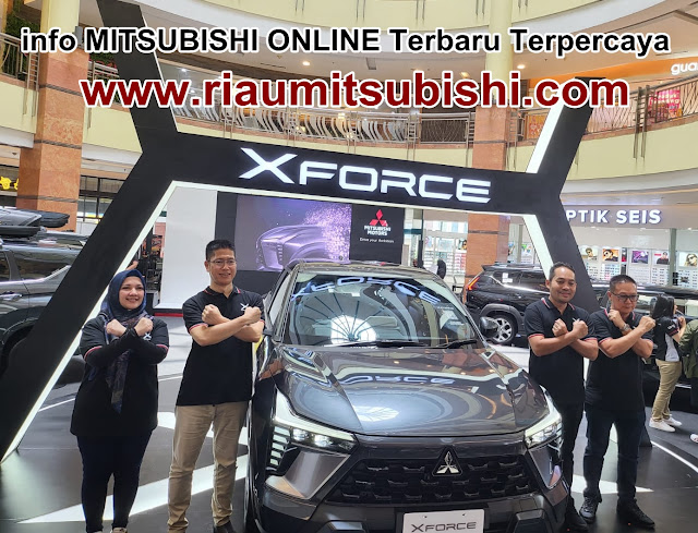 PROMO MITSUBISHI TERBARU, HARGA MITSUBISHI TERBARU, HARGA MITSUBISHI RIAU, HARGA MITSUBISHI PEKANBARU, XFC, XFORCE, LAUNCHING, NEWS, HARGA, PROMO, DISKON, TERBARU, SALES MITSUBISHI, MARKETING MITSUBISHI,  PEKANBARU, RIAU, 081374761783