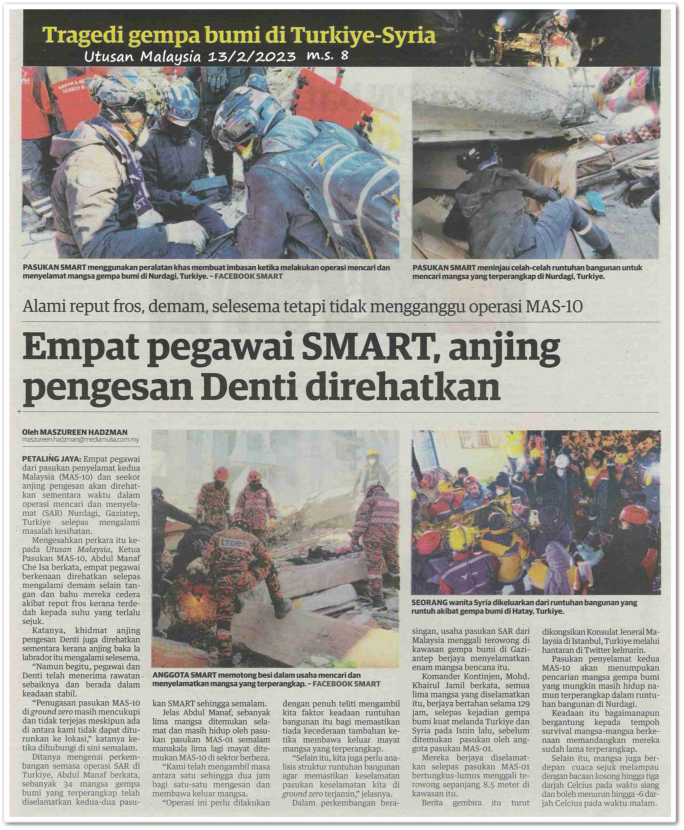 Empat pegawai SMART, anjing pengesan Denti direhatkan ; Alami reput fros, demam, selesema tetapi tidak mengganggu operasi MAS-10 - Keratan akhbar Utusan Malaysia 13 Februari 2023