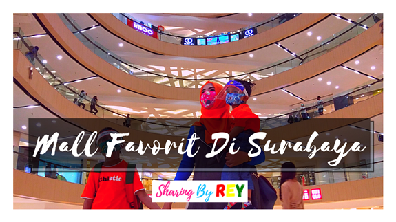 Mall Favorit Di Surabaya