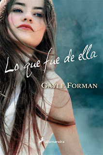 Lo que fue de ella | Si decido quedarme #2 | Gayle Forman