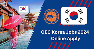 OEC Korea Jobs 2024 - Online Apply Registration