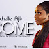  [MUSIC] MICHELLE AJIK_ COME