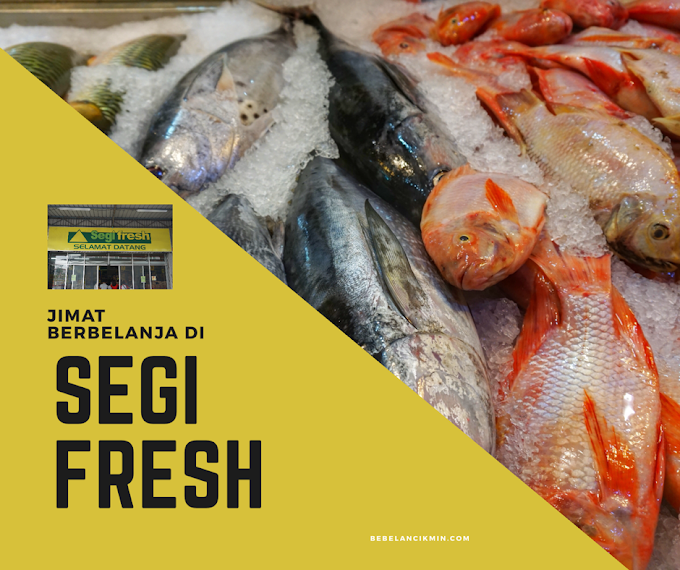 Jimat Berbelanja di Segi Fresh Market