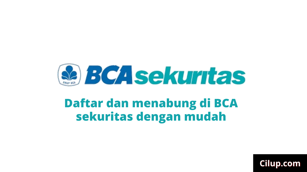 Cara Menabung Saham Di Bca Sekuritas Dengan Mudah Untuk Pemula