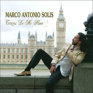 Trozos de Mi Alma Vol. 2 - Marco Antonio Solis (Álbum)