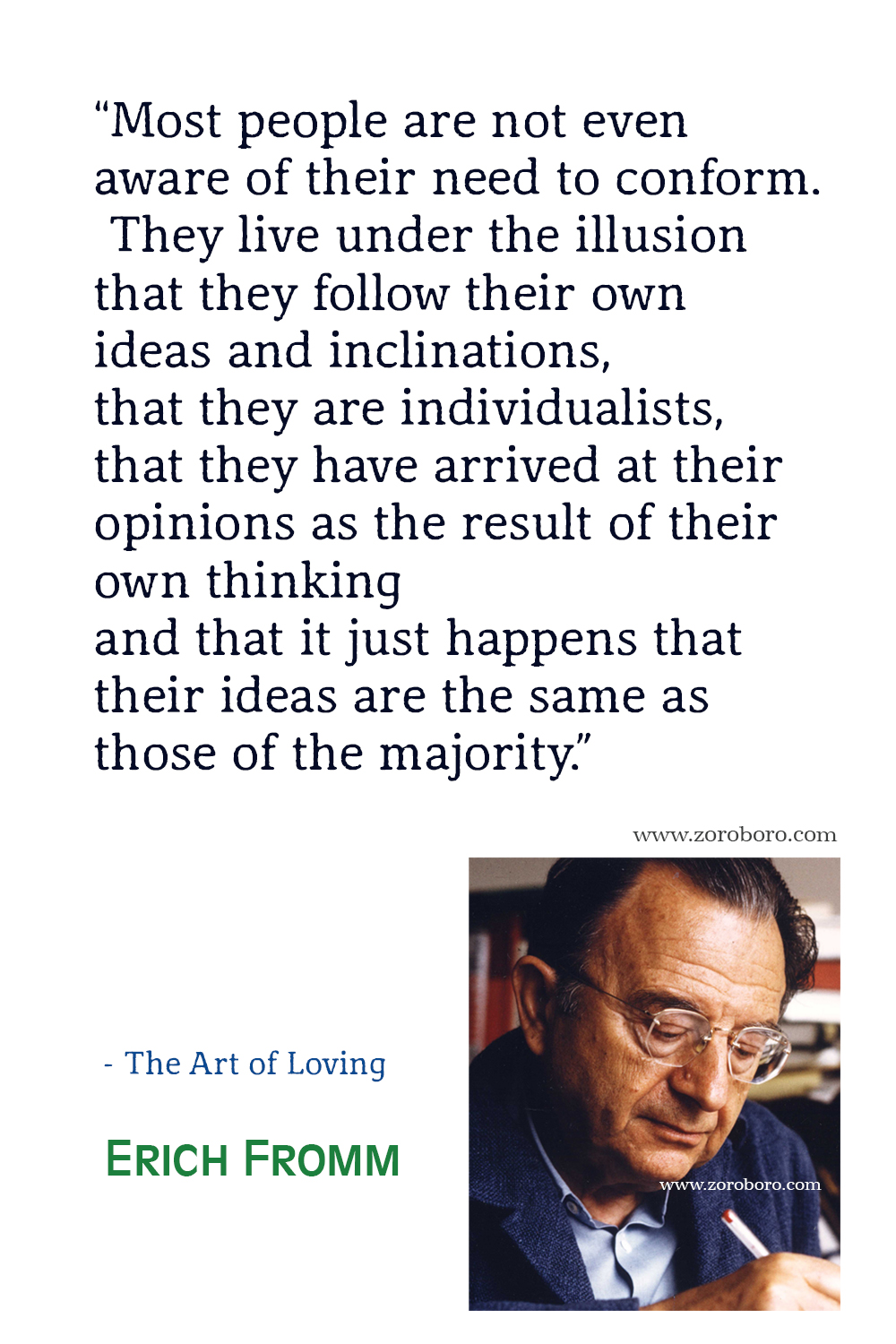 Erich Fromm Quotes, Erich Fromm Art of love Quotes, Erich Fromm Books Quotes, Erich Fromm The Sane Society, Erich Fromm Escape from Freedom Quotes.