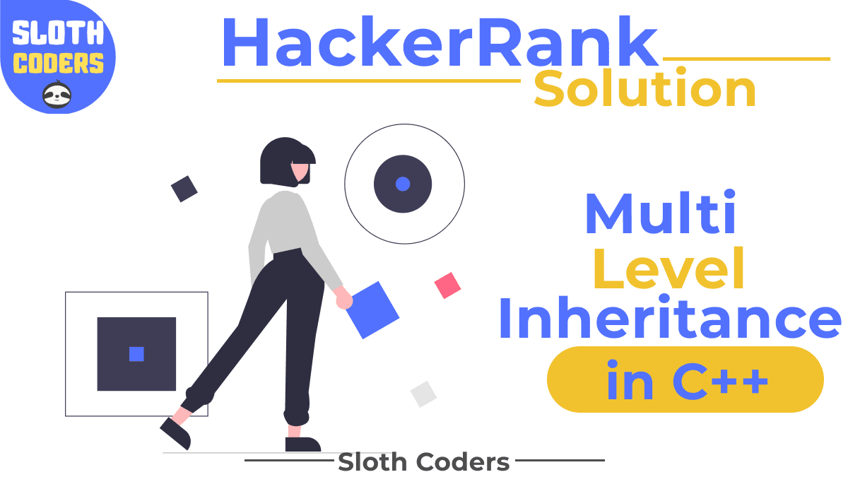 Multi Level Inheritance in C++