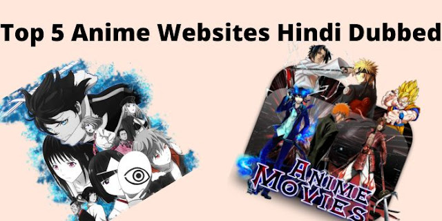 Top 5 Anime Websites Hindi Dubbed