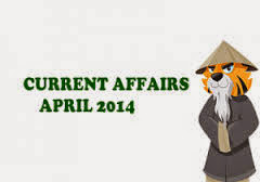 Current Affairs From April 2014