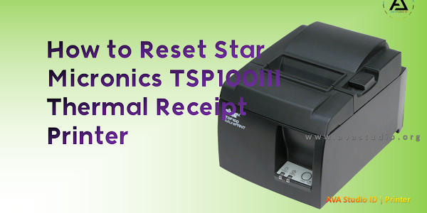 How to Reset Star Micronics TSP100III Thermal Receipt Printer