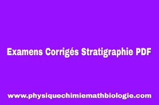 Examens Corrigés Stratigraphie PDF
