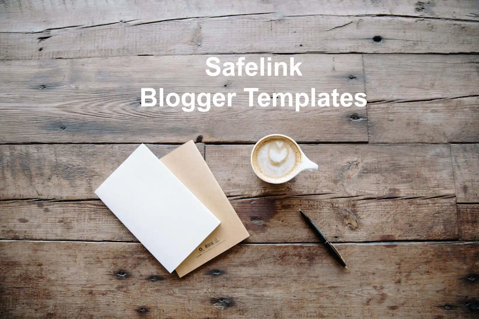 Safelink Blogger Templates