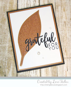 Grateful for You card-designed by Lori Tecler/Inking Aloud-stamps and dies from Concord & 9th