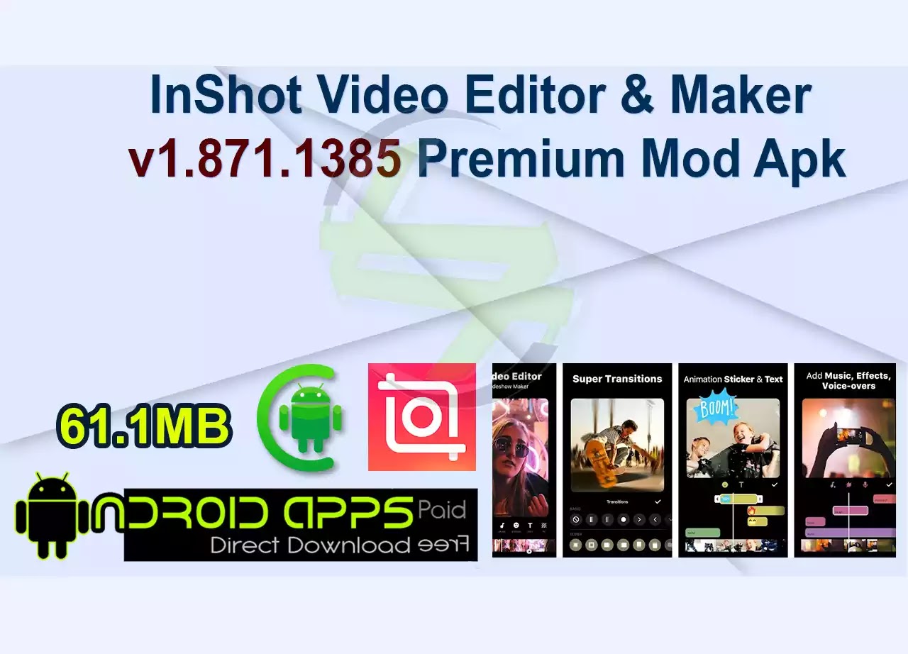 InShot Video Editor & Maker v1.871.1385 Premium Mod Apk