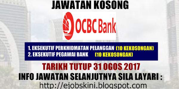 Jawatan Kosong Terkini di OCBC Bank - 31 Ogos 2017