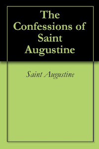 The Confessions of Saint Augustine (English Edition)