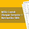 Miliki Pola Ulangan Semester 1 Matematika Sma