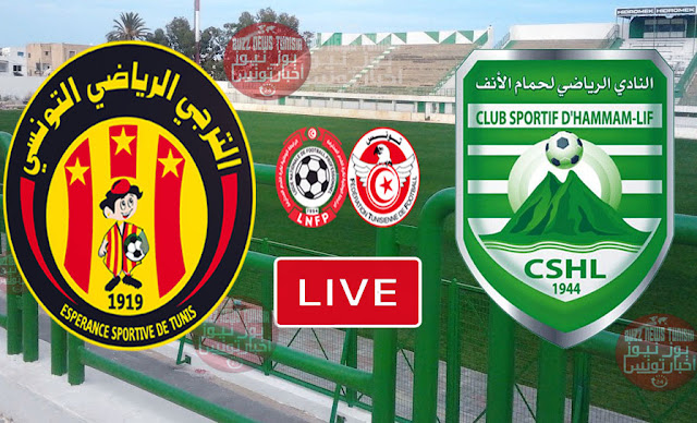 Esperance Taraji (est) vs Hammam Lif (cshl) En Direct et Live Streaming