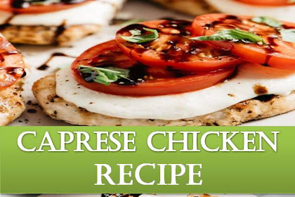 Caprese Chicken Recipe