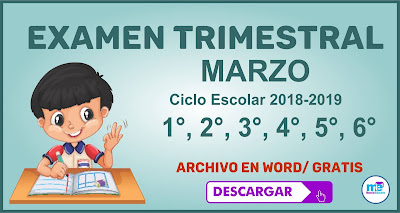 Examen Trimestral 1° al 6° Grado Primaria Ciclo Escolar 2018-2019