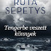 Ruta Sepetys: Tengerbe veszett könnyek