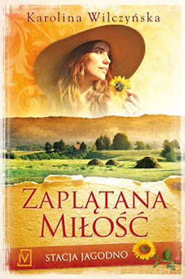 "Zaplątana miłość" – Karolina Wilczyńska