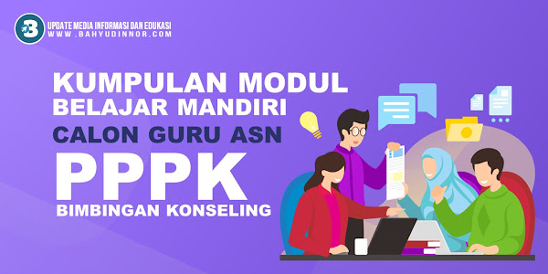 Download Kumpulan Modul Belajar Mandiri PPPK Bimbingan Konseling (BK)